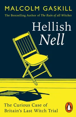 Hellish Nell - L'ultima delle streghe britanniche - Hellish Nell - Last of Britain's Witches