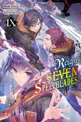 Il Regno delle Sette Lame Incantate, Vol. 9 (Light Novel) - Reign of the Seven Spellblades, Vol. 9 (Light Novel)