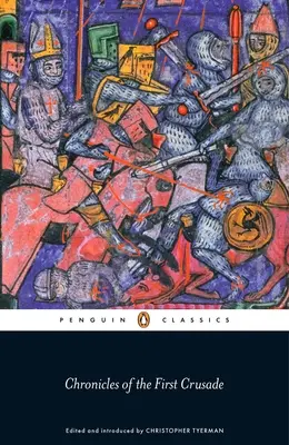 Cronache della prima crociata - Chronicles of the First Crusade