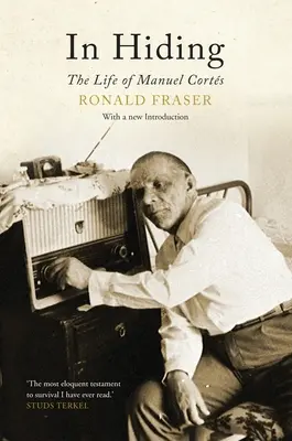In clandestinità: La vita di Manuel Cortes - In Hiding: The Life of Manuel Cortes