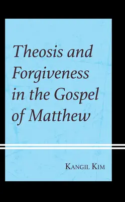 Teosi e perdono nel Vangelo di Matteo - Theosis and Forgiveness in the Gospel of Matthew