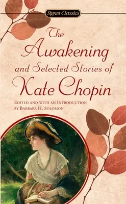 Il risveglio: E racconti scelti di Kate Chopin - The Awakening: And Selected Stories of Kate Chopin