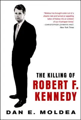 L'uccisione di Robert F. Kennedy: Un'indagine su movente, mezzi e opportunità - The Killing of Robert F. Kennedy: An Investigation of Motive, Means, and Opportunity