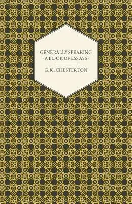 Generalmente parlando - Un libro di saggi - Generally Speaking - A Book of Essays