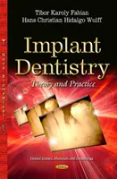Odontoiatria implantare - Teoria e pratica - Implant Dentistry - Theory and Practice