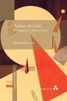 Soar en ruso. L'immaginario cubano-sovrano - Soar en ruso. El imaginario cubano-sovitico