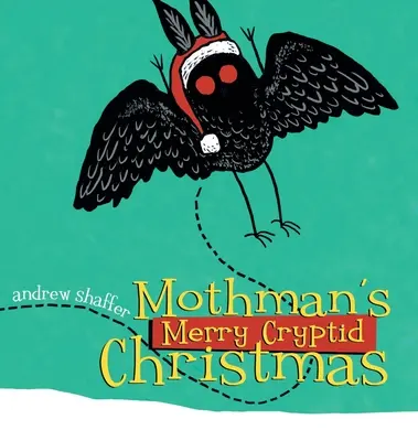 Il felice Natale criptico di Mothman - Mothman's Merry Cryptid Christmas