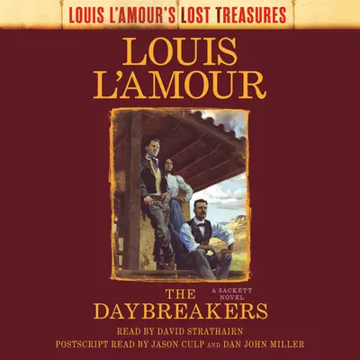 I guastafeste (Tesori perduti): Un romanzo di Sackett - The Daybreakers (Lost Treasures): A Sackett Novel