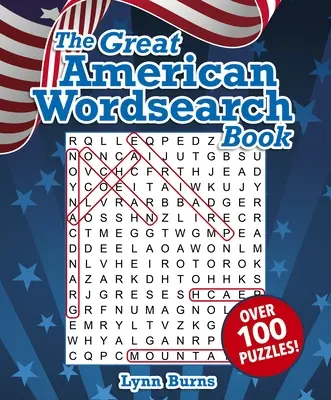 Il grande libro americano della ricerca delle parole: Più di 100 enigmi! - The Great American Wordsearch Book: Over 100 Puzzles!