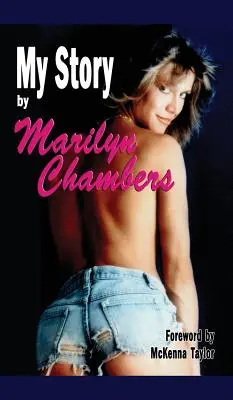 La mia storia di Marilyn Chambers (cartonato) - My Story by Marilyn Chambers (hardback)