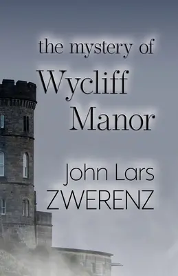 Il mistero di Wycliff Manor - The Mystery of Wycliff Manor
