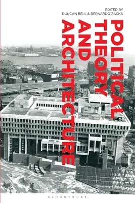 Teoria politica e architettura - Political Theory and Architecture