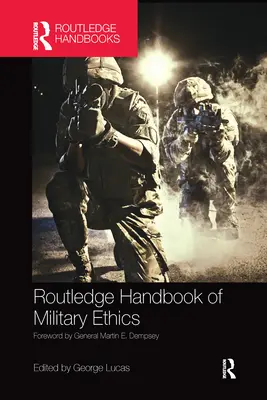 Manuale di etica militare Routledge - Routledge Handbook of Military Ethics