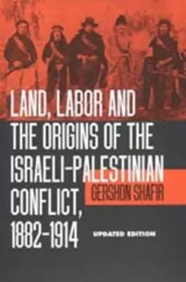 Terra, lavoro e le origini del conflitto israelo-palestinese, 1882-1914 - Land, Labor and the Origins of the Israeli-Palestinian Conflict, 1882-1914