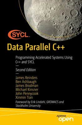 Dati paralleli C++: Programmazione di sistemi accelerati con C++ e Sycl - Data Parallel C++: Programming Accelerated Systems Using C++ and Sycl