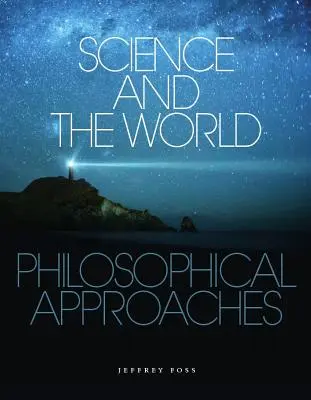 La scienza e il mondo: Approcci filosofici - Science and the World: Philosophical Approaches