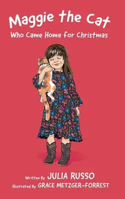 Maggie la gatta che tornò a casa per Natale: Libro a capitoli da leggere ad alta voce - Maggie the Cat Who Came Home for Christmas: Read Outloud Chapter Book