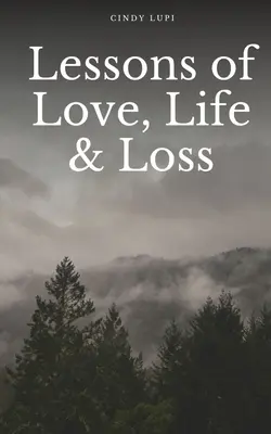 Lezioni di amore, vita e perdita - Lessons of Love, Life & Loss