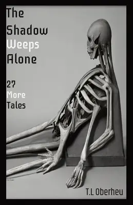 L'ombra piange da sola - The Shadow Weeps Alone