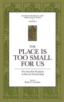 Il luogo è troppo piccolo per noi: I profeti israeliti nella letteratura recente - The Place Is Too Small for Us: The Israelite Prophets in Recent Scholarship