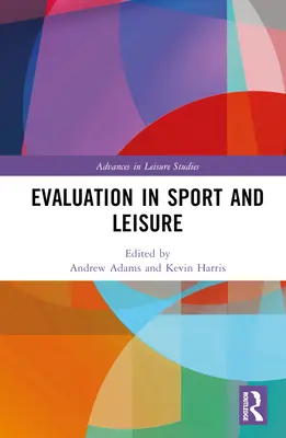 La valutazione nello sport e nel tempo libero - Evaluation in Sport and Leisure
