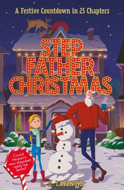 Il Natale del patrigno - Un festoso conto alla rovescia in 25 capitoli - Stepfather Christmas - A Festive Countdown Story in 25 Chapters