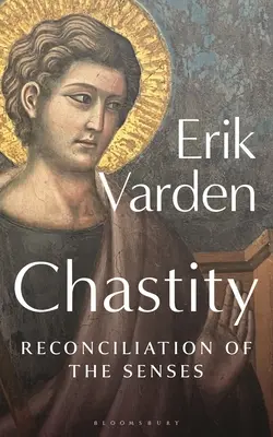 La castità: La riconciliazione dei sensi - Chastity: Reconciliation of the Senses
