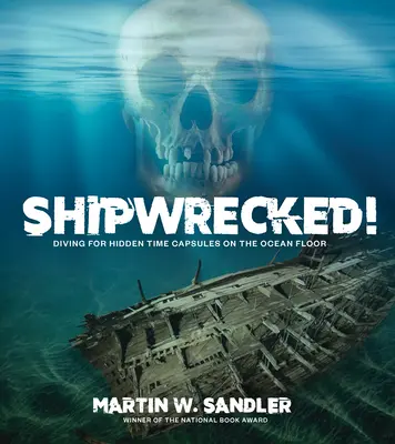 Naufraghi! Immersione alla ricerca di capsule del tempo nascoste sul fondo dell'oceano - Shipwrecked!: Diving for Hidden Time Capsules on the Ocean Floor