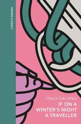 Se in una notte d'inverno un viaggiatore - Un'edizione speciale del classico romanzo che sfida il genere - If on a Winter's Night a Traveller - A special edition of the classic genre-defying novel