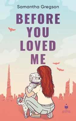 Prima che tu mi amassi - Before You Loved Me