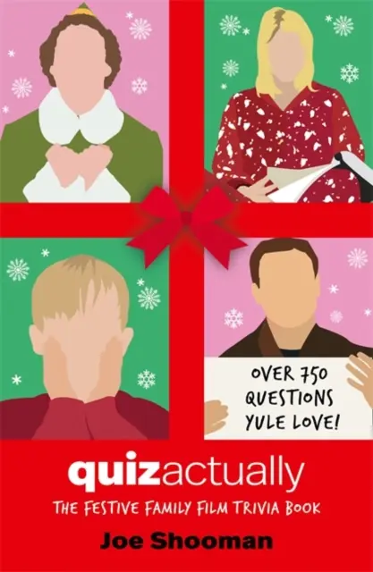 Quiz in realtà - Il libro dei quiz sui film delle feste per tutta la famiglia - Quiz Actually - The Festive Family Film Quiz Book