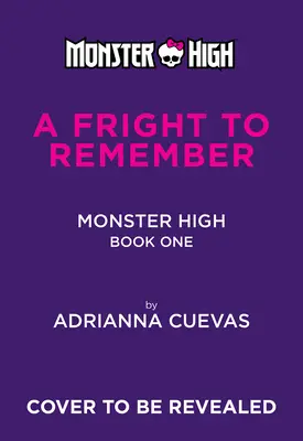 Uno spavento da ricordare (Monster High School Spirits #1) - A Fright to Remember (Monster High School Spirits #1)