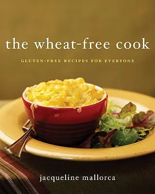 Il cuoco senza grano - The Wheat-Free Cook
