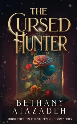 Il cacciatore maledetto: Una rivisitazione della Bella e la Bestia - The Cursed Hunter: A Beauty and the Beast Retelling