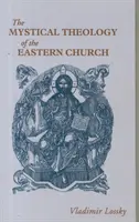 Teologia mistica della Chiesa orientale - Mystical Theology of the Eastern Church