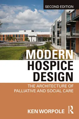 Progettazione di un hospice moderno: L'architettura delle cure palliative e sociali - Modern Hospice Design: The Architecture of Palliative and Social Care