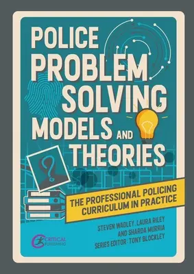 Modelli e teorie per la risoluzione dei problemi di polizia - Police Problem Solving Models and Theories