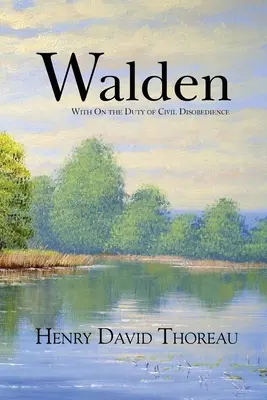 Walden con Sul dovere della disobbedienza civile (Reader's Library Classics) - Walden with On the Duty of Civil Disobedience (Reader's Library Classics)