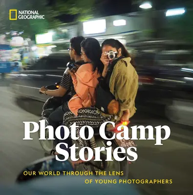 Storie di campi fotografici: Il nostro mondo attraverso l'obiettivo di giovani fotografi - Photo Camp Stories: Our World Through the Lens of Young Photographers