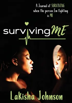 Sopravvivere a me: il diario - Surviving Me: The Journal