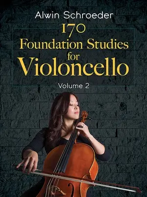 170 Studi di base per violoncello: Volume 2 - 170 Foundation Studies for Violoncello: Volume 2