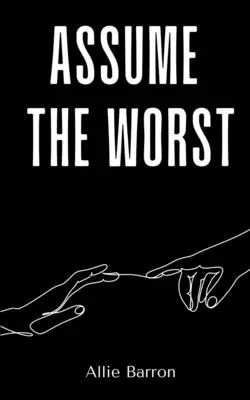 Ipotizzare il peggio - Assume the Worst