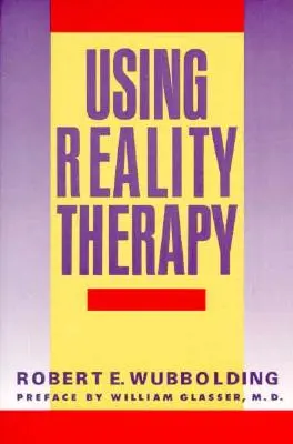 Usare la terapia della realtà - Using Reality Therapy