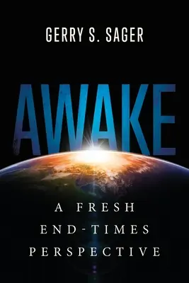 Svegliati: Una nuova prospettiva della fine dei tempi - Awake: A Fresh End-Times Perspective