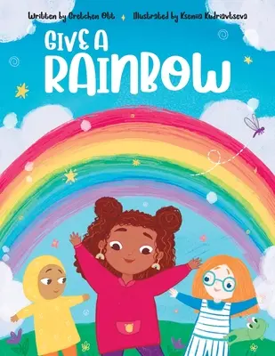 Dare un arcobaleno - Give a Rainbow