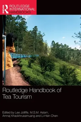 Manuale Routledge del turismo del tè - Routledge Handbook of Tea Tourism