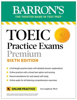 Esami pratici Toeic: 6 test pratici + audio online, sesta edizione - Toeic Practice Exams: 6 Practice Tests + Online Audio, Sixth Edition