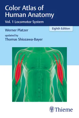 Atlante a colori di anatomia umana: Vol. 1 Sistema locomotore - Color Atlas of Human Anatomy: Vol. 1 Locomotor System