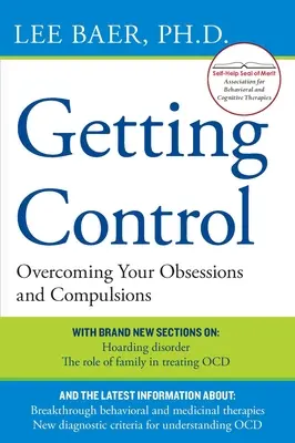 Ottenere il controllo: Superare le ossessioni e le compulsioni - Getting Control: Overcoming Your Obsessions and Compulsions