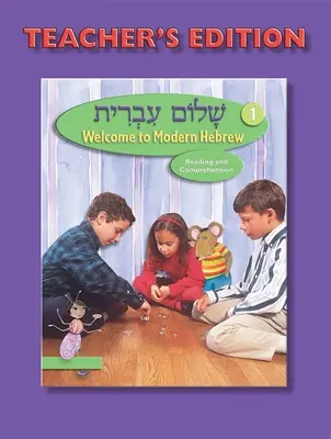 Libro Shalom Ivrit 1 - Edizione per l'insegnante - Shalom Ivrit Book 1 - Teacher's Edition